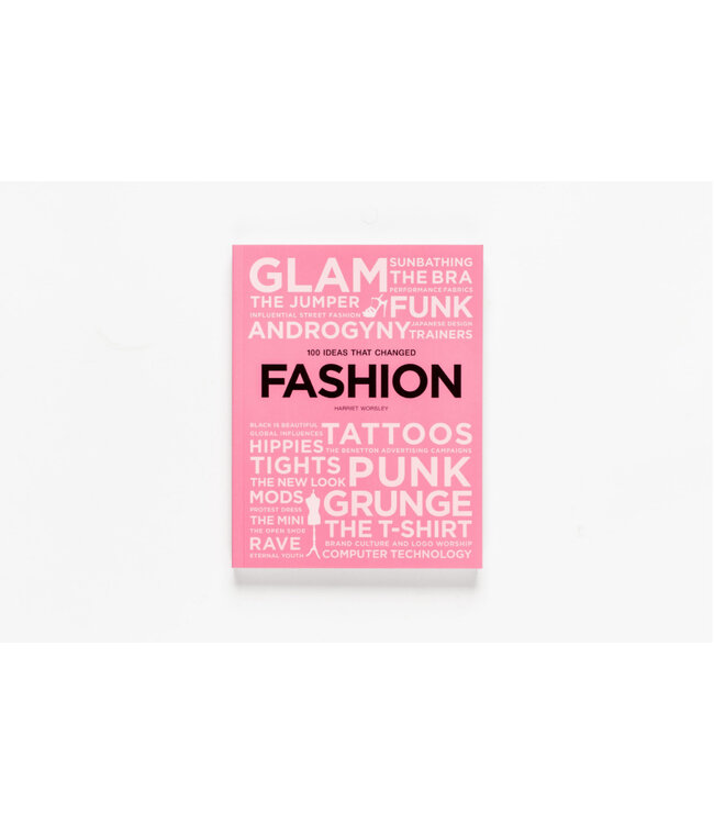 100 Ideas that Changed Fashion