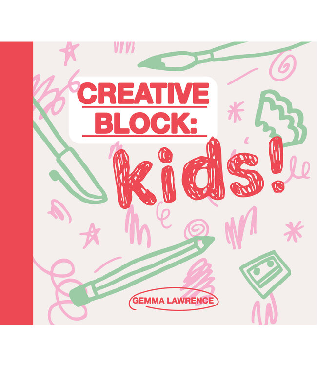 Creative Block: Kids!