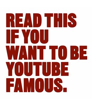 Will Eagle Read This if You Want to Be YouTube Famous