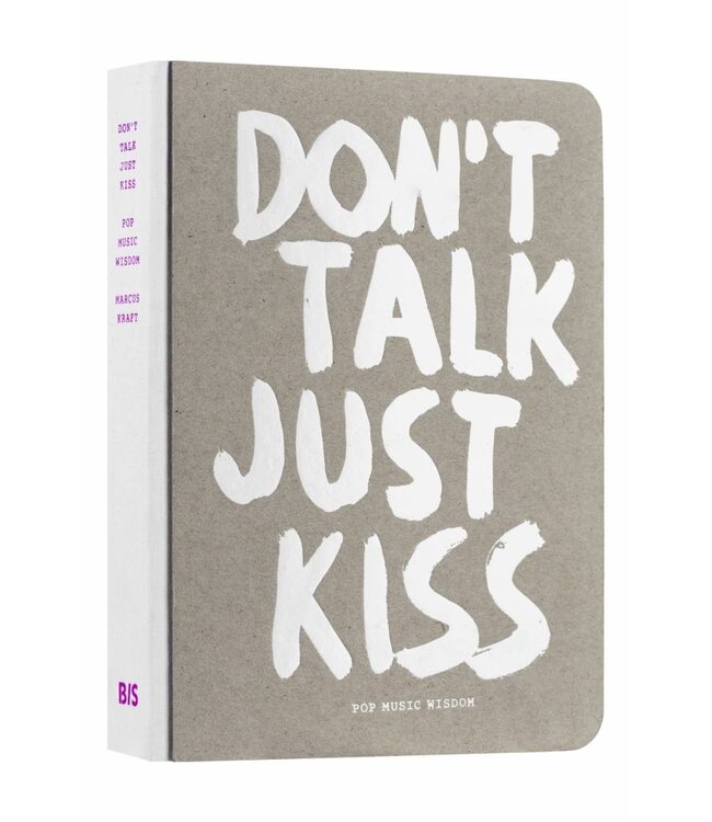 Don't Talk Just Kiss
