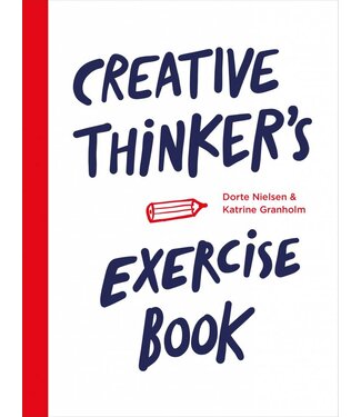 Dorte Nielsen and Katrine Granholm Creative Thinker's Exercise Book