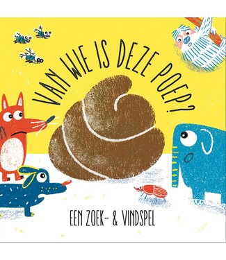 Aidan Onn, illustrations by Claudia Boldt Van wie is deze poep?