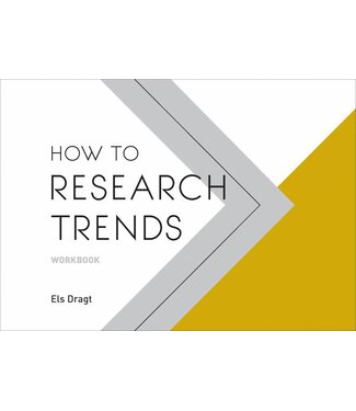 Els Dragt How to Research Trends Workbook