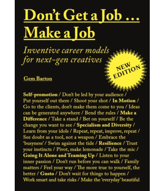 Laurence King Publishing Don't Get a Job…Make a Job New Edition