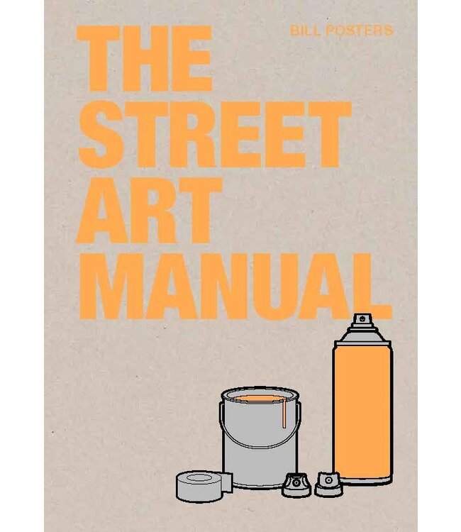 The Street Art Manual