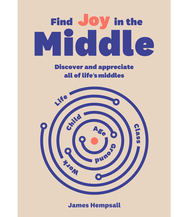 Find Joy in the Middle