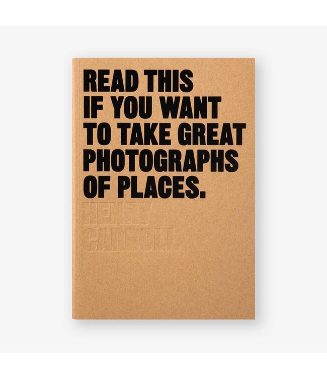 Read This if You Want to Take Great Photographs of Places