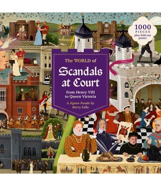 The World of Scandals at Court from Henry VIII to Queen Victoria