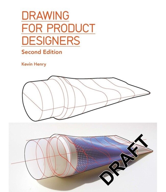Drawing for Product Designers Second Edition