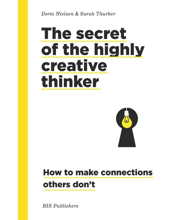 The Secret Of The Highly Creative Thinker
