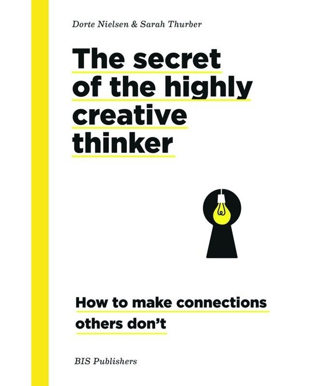 The Secret Of The Highly Creative Thinker