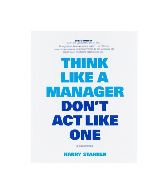 Think Like A Manager Don't Act Like One