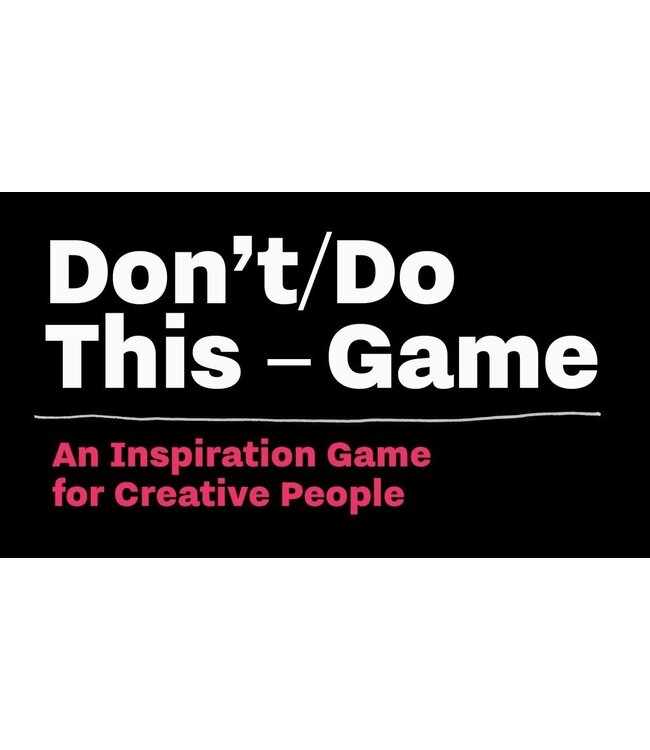 Don't/Do This Game