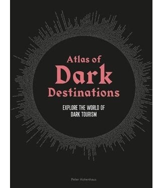 Peter Hohenhaus Atlas of Dark Destinations
