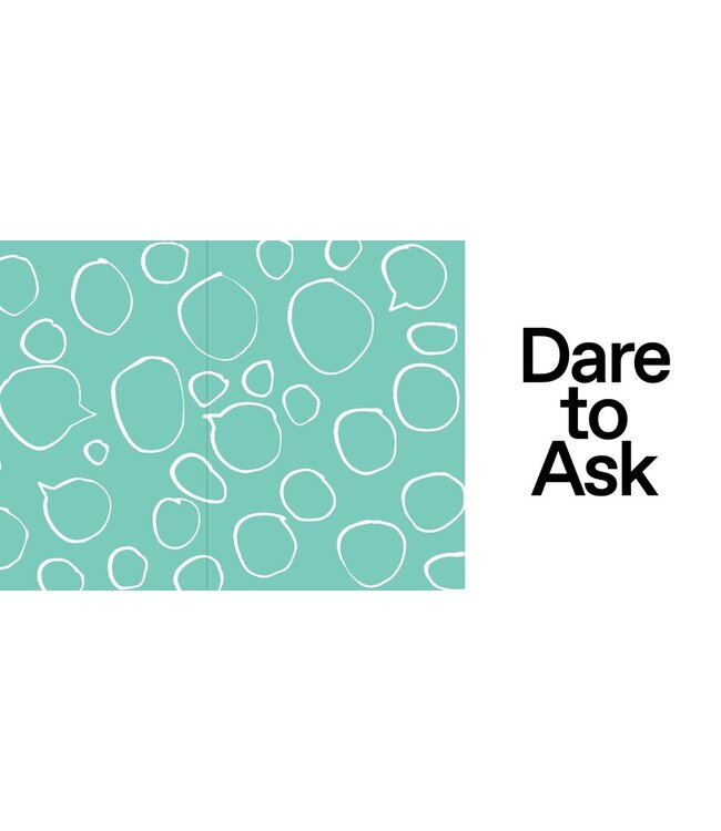 Dare To Ask