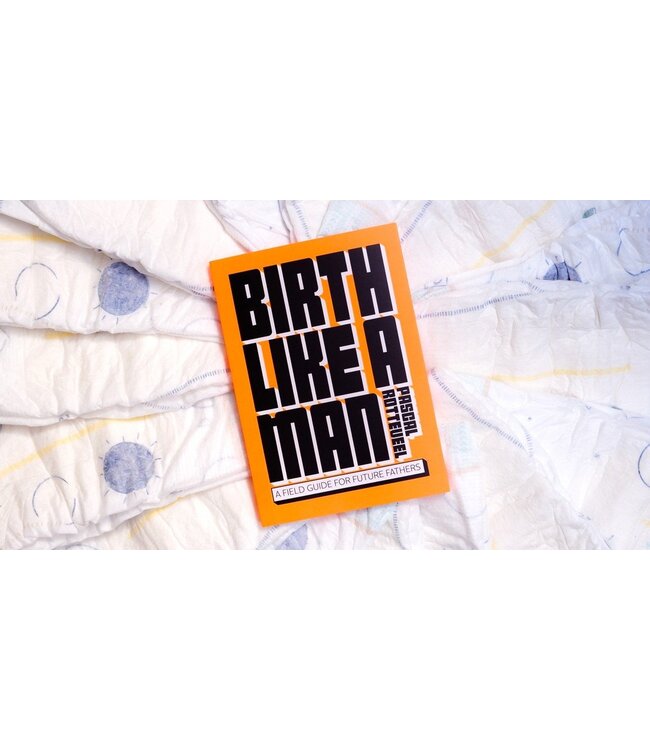 Birth Like A Man