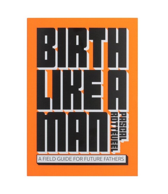 Birth Like A Man