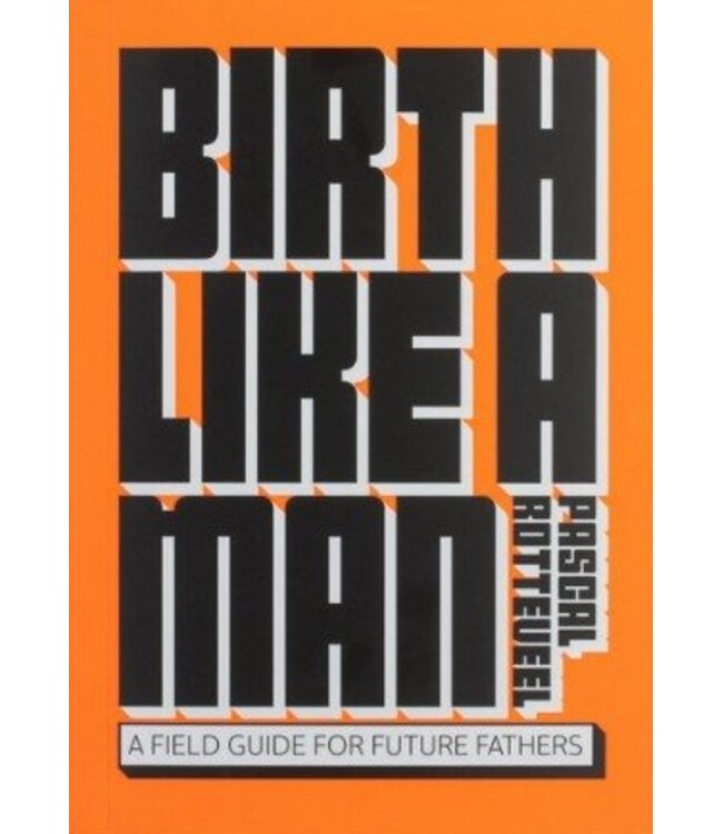 Birth Like A Man