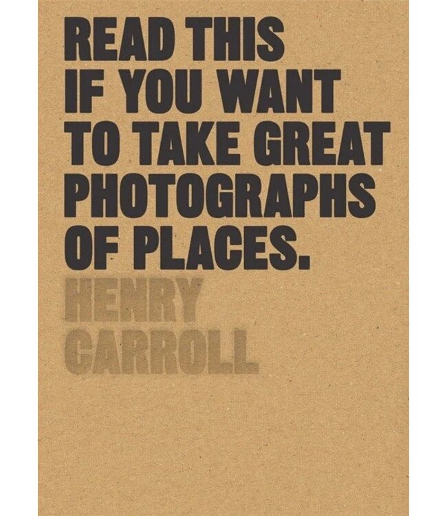Read This if You Want to Take Great Photographs of Places