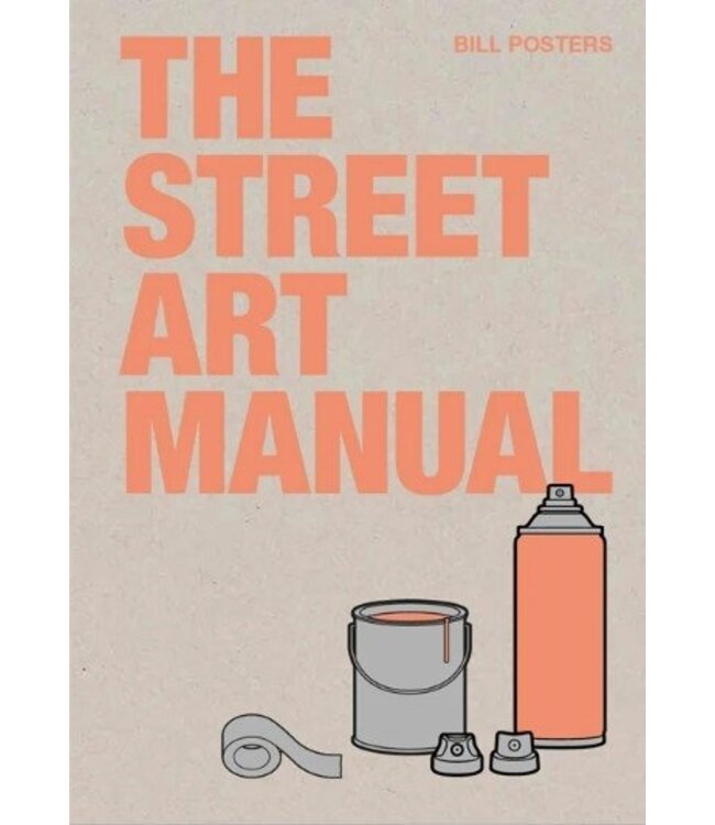 The Street Art Manual