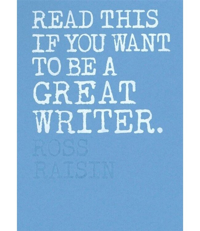 Read This if You Want to Be a Great Writer