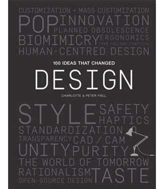 Peter Fiell and Charlotte Fiell 100 Ideas that Changed Design