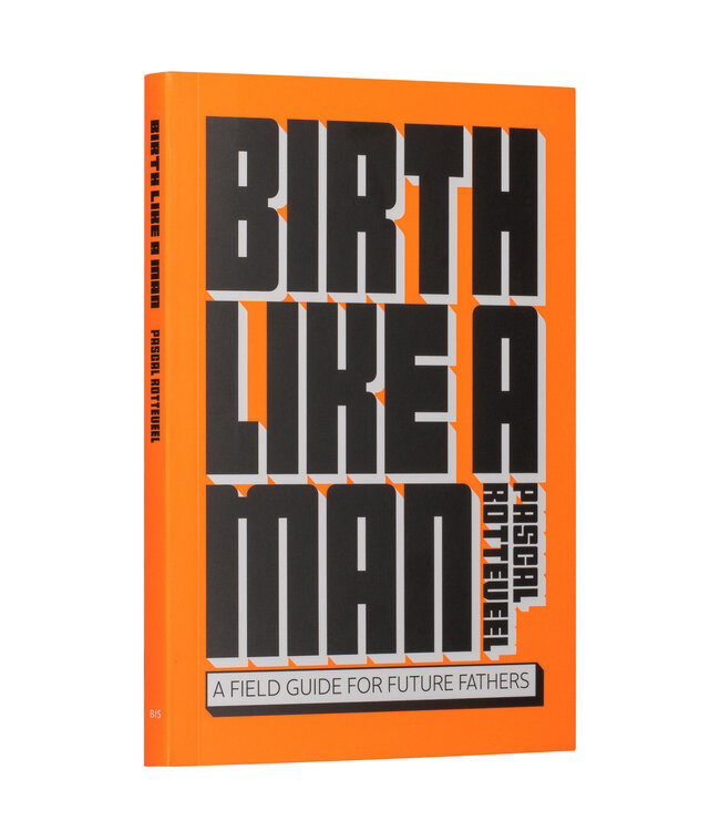 Birth Like A Man