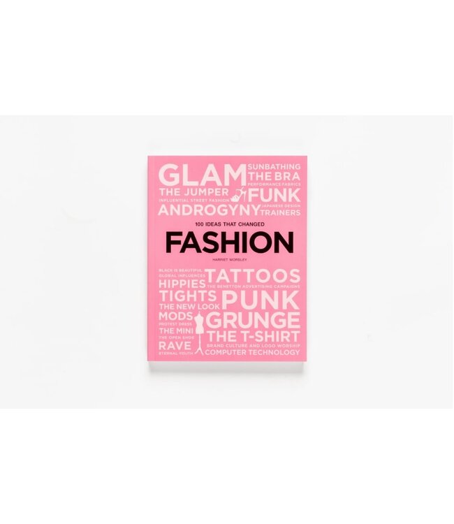100 Ideas that Changed Fashion