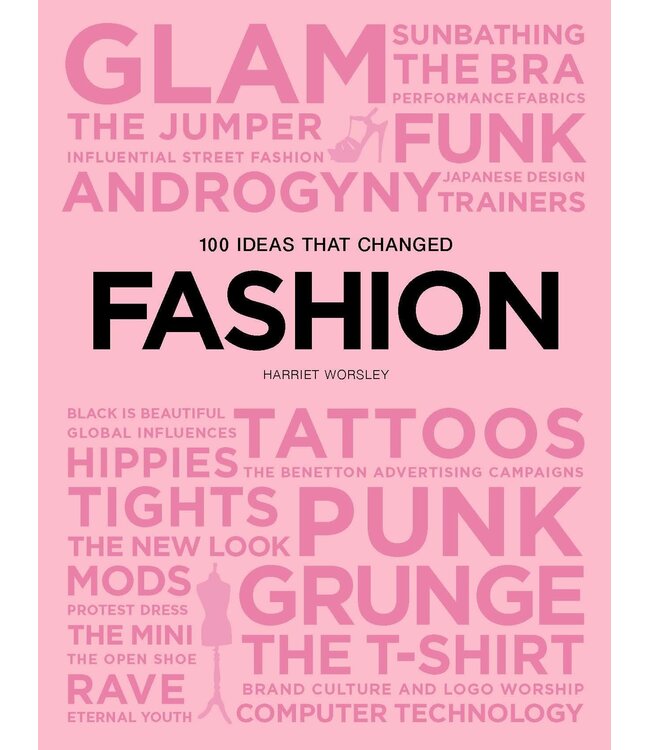 100 Ideas that Changed Fashion