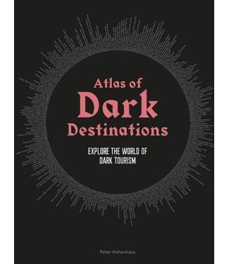 Peter Hohenhaus Atlas of Dark Destinations