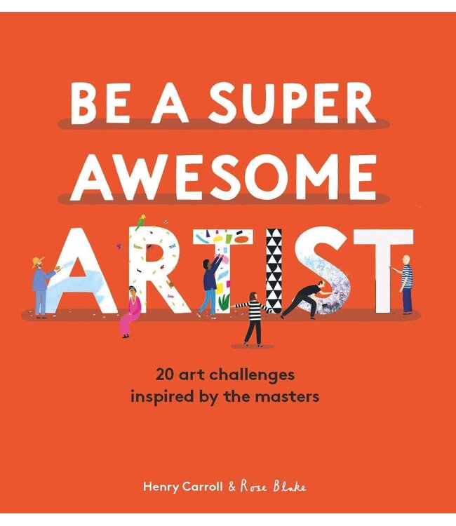 Be a Super Awesome Artist
