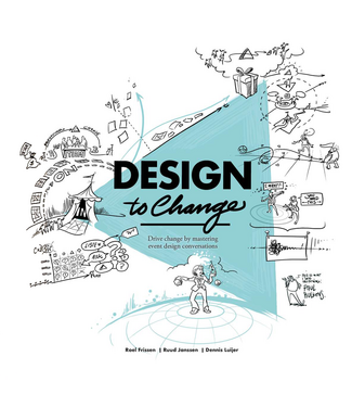 Roel Frissen, Ruud Janssen and Dennis Luijer Design to change