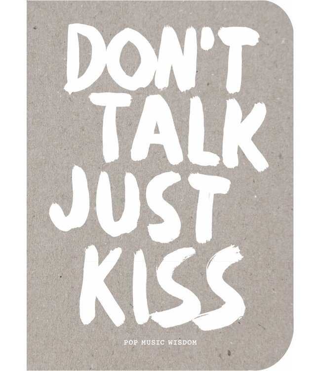 Don't Talk Just Kiss