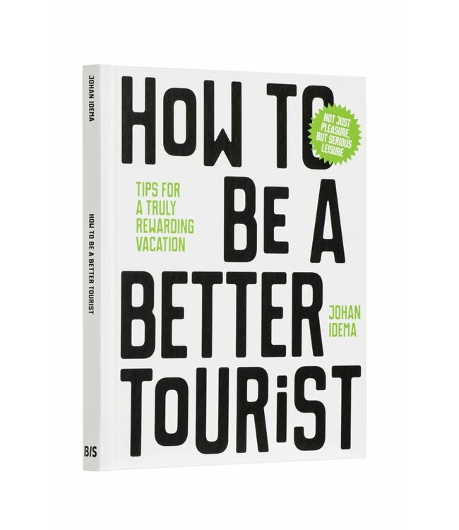 How To Be A Better Tourist