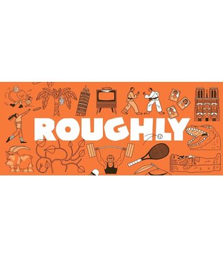 Roughly