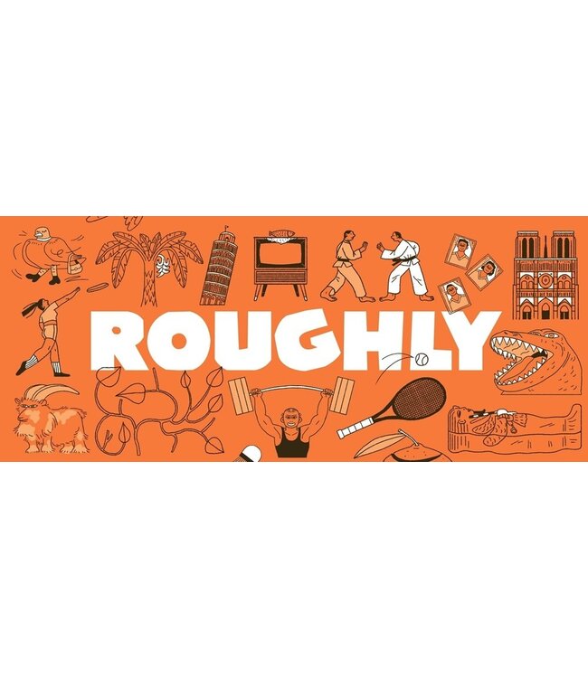 Roughly