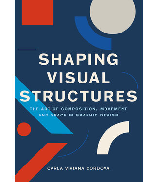 Carla Viviana Cordova Shaping Visual Structures