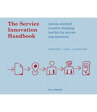 Lucy Kimbell The Service Innovation Handbook