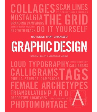Steven Heller and Veronique Vienne 100 Ideas that Changed Graphic Design
