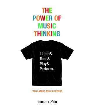 Christof Zürn The Power Of Music Thinking