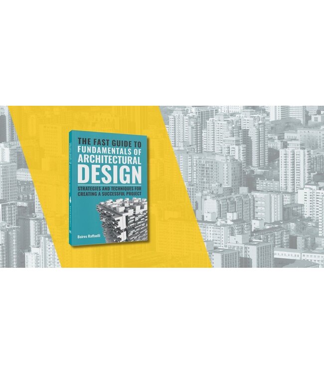 The fast guide to the fundamentals of architectural design