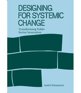 André Schaminée Designing for Systemic Change