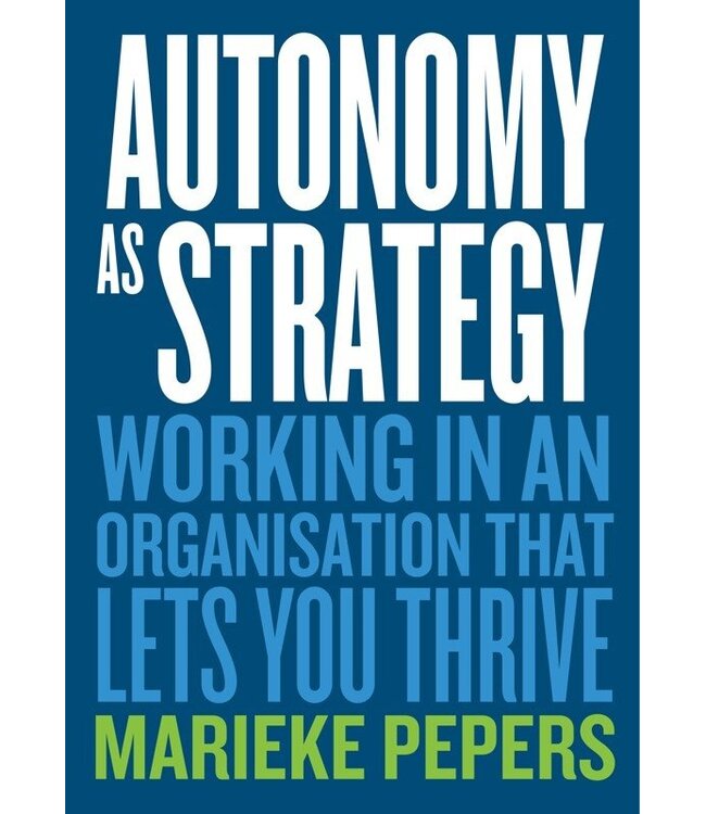 Autonomy as Strategy