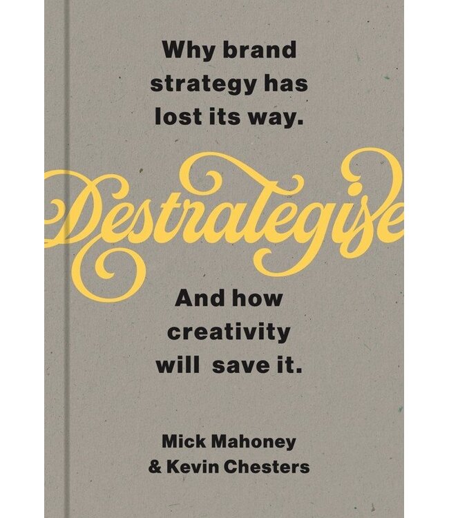 Destrategise