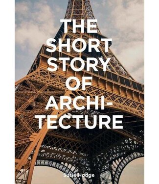 Susie Hodge The Short Story of Architecture