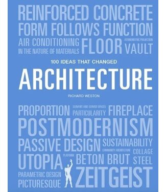 Richard Weston 100 Ideas that Changed Architecture