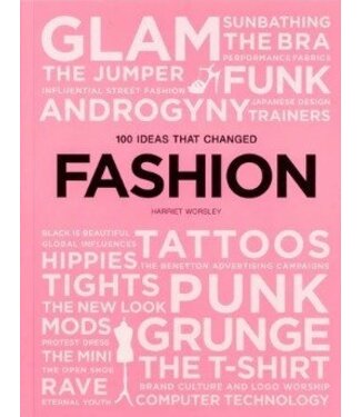 Harriet Worsley 100 Ideas that Changed Fashion