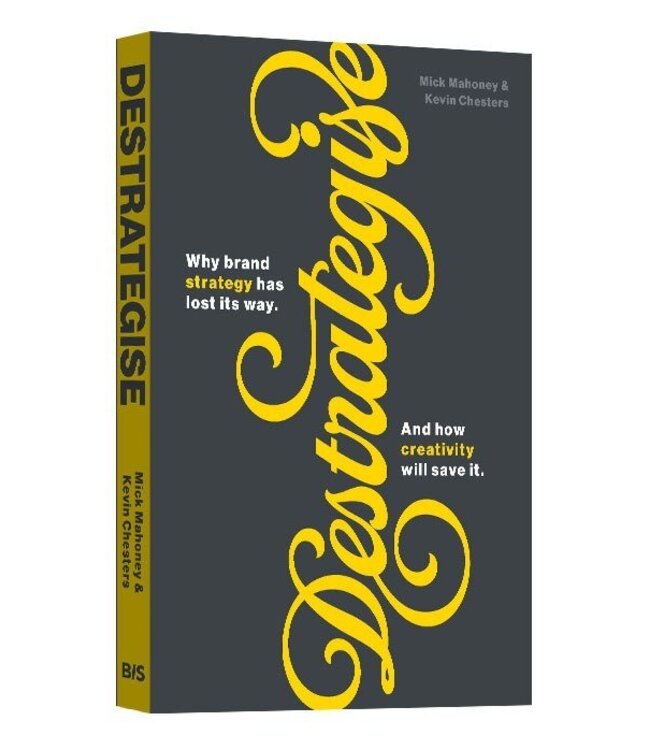 Destrategise