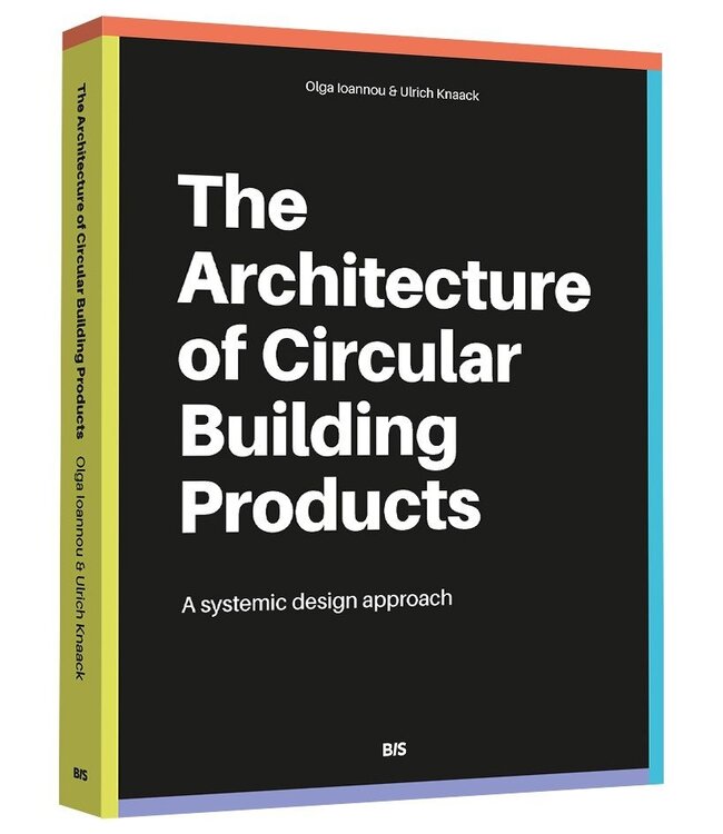 The Architecture of Circular Building Products