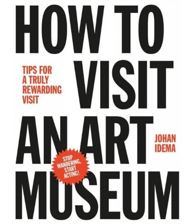 How to Visit an Art Museum